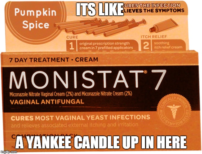 ITS LIKE A YANKEE CANDLE UP IN HERE | made w/ Imgflip meme maker