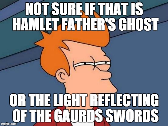 Hamlet's Father Ghost as Explained by Fry