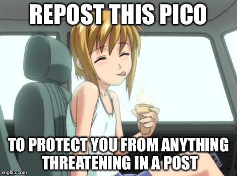 Repost the pico | REPOST THIS PICO TO PROTECT YOU FROM ANYTHING THREATENING IN A POST | image tagged in repost,boku no pico,pico | made w/ Imgflip meme maker