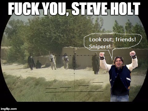 F**K YOU, STEVE HOLT | made w/ Imgflip meme maker