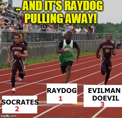 .. AND IT'S RAYDOG PULLING AWAY! | image tagged in racing imgflippers | made w/ Imgflip meme maker