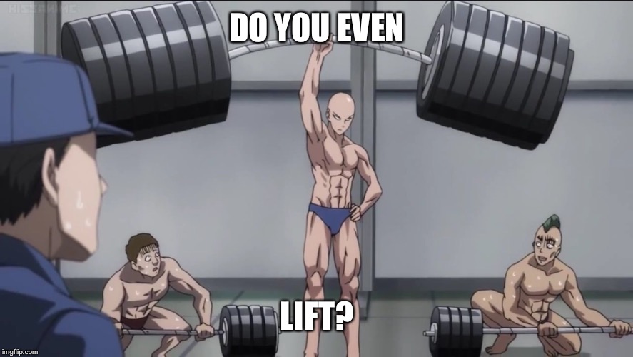 Do you even lift? | DO YOU EVEN LIFT? | image tagged in do you even lift | made w/ Imgflip meme maker