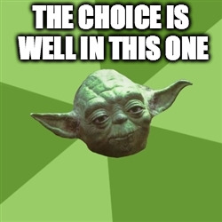 Advice Yoda Meme - Imgflip