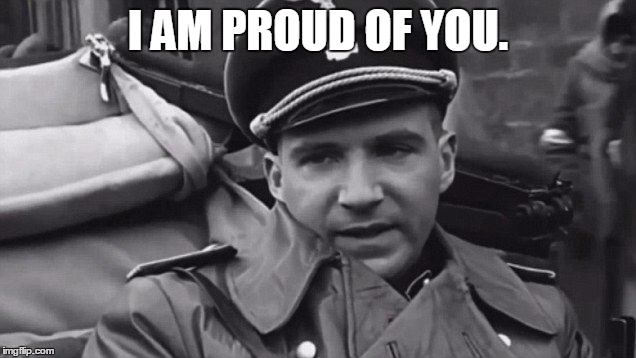 Grammar Nazi | I AM PROUD OF YOU. | image tagged in grammar nazi | made w/ Imgflip meme maker