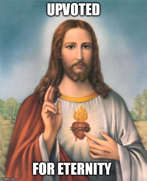 UPVOTED FOR ETERNITY | made w/ Imgflip meme maker