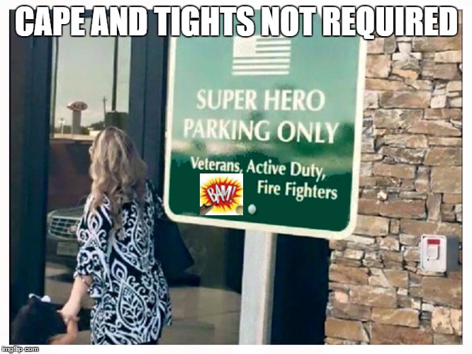 Super Hero | CAPE AND TIGHTS NOT REQUIRED | image tagged in super hero | made w/ Imgflip meme maker