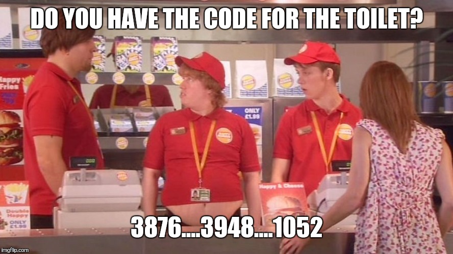 DO YOU HAVE THE CODE FOR THE TOILET? 3876....3948....1052 | image tagged in british | made w/ Imgflip meme maker