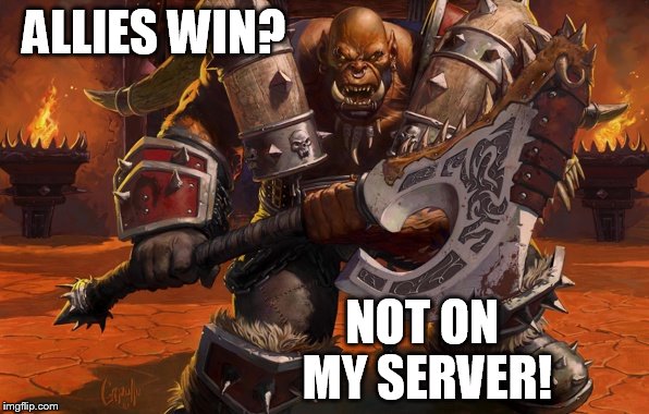 ALLIES WIN? NOT ON MY SERVER! | made w/ Imgflip meme maker