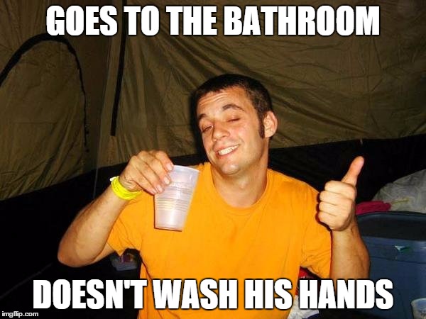 Thumbs up | GOES TO THE BATHROOM DOESN'T WASH HIS HANDS | image tagged in thumbs up | made w/ Imgflip meme maker