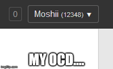 *twitch* | MY OCD.... | image tagged in points,imgflip,ocd,numbers | made w/ Imgflip meme maker