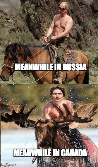 MEANWHILE IN RUSSIA MEANWHILE IN CANADA | image tagged in justin trudeau,putin,canada,russia,meanwhile in russia,meanwhile in canada | made w/ Imgflip meme maker