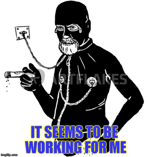 Freud Gimp | IT SEEMS TO BE WORKING FOR ME | image tagged in freud gimp | made w/ Imgflip meme maker