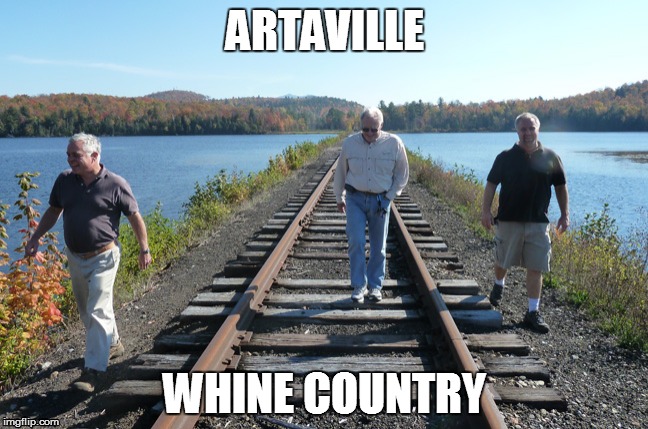 ARTAVILLE WHINE COUNTRY | image tagged in political,trains,ironic | made w/ Imgflip meme maker