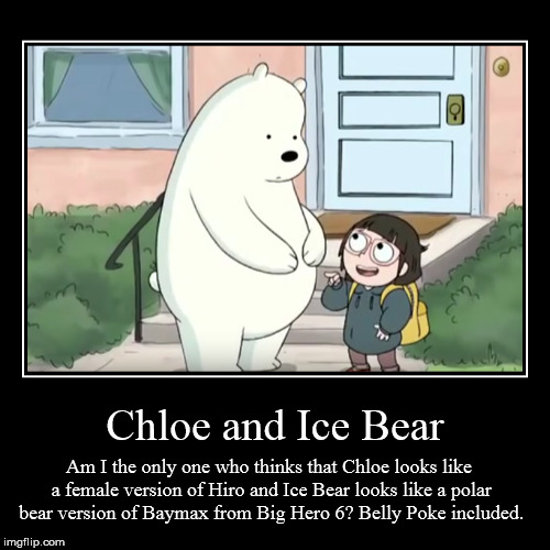 We Bare Bears: Chloe and Ice Bear | image tagged in funny,demotivationals,we bare bears | made w/ Imgflip demotivational maker
