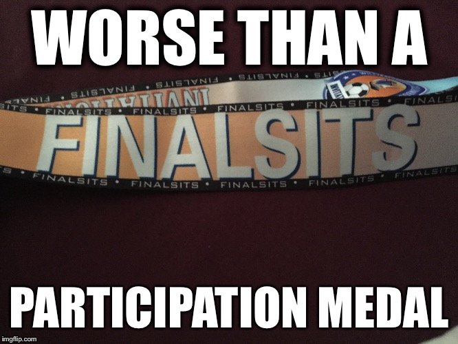 You had one job | WORSE THAN A PARTICIPATION MEDAL | image tagged in epic fail | made w/ Imgflip meme maker