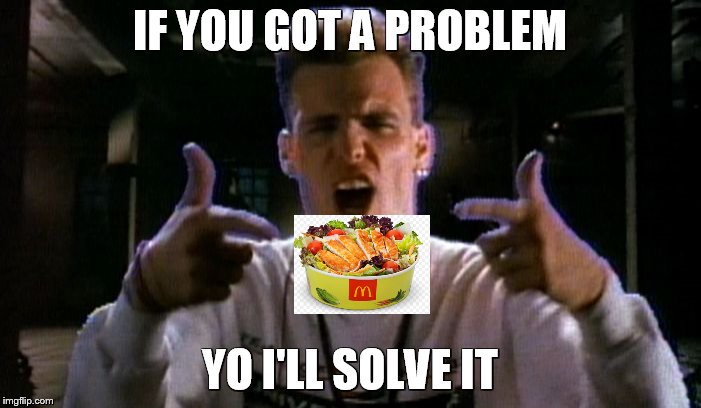 IF YOU GOT A PROBLEM YO I'LL SOLVE IT | image tagged in vanilla problem | made w/ Imgflip meme maker