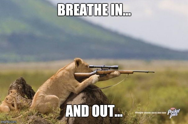 BREATHE IN... AND OUT... | made w/ Imgflip meme maker