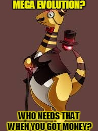 Fancy Amphy | MEGA EVOLUTION? WHO NEEDS THAT WHEN YOU GOT MONEY? | image tagged in pokemon,fancy,nintendo,ampharos,classy,rich | made w/ Imgflip meme maker