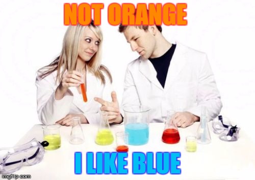 Pickup Professor | NOT ORANGE I LIKE BLUE | image tagged in memes,pickup professor | made w/ Imgflip meme maker