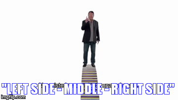"LEFT SIDE - MIDDLE - RIGHT SIDE" | image tagged in gifs | made w/ Imgflip video-to-gif maker