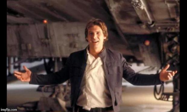 High Quality Han Solo #1 Blank Meme Template