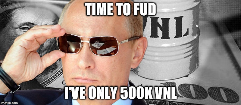 TIME TO FUD I'VE ONLY 500K VNL | made w/ Imgflip meme maker