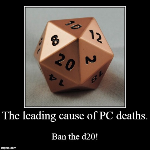 Assault d20 | image tagged in funny,demotivationals | made w/ Imgflip demotivational maker