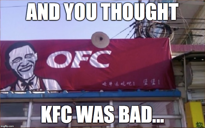 Obama Fried Chicken | AND YOU THOUGHT KFC WAS BAD... | image tagged in wtf,obama,kentucky,kentucky fried movie,kentucky fried chicken | made w/ Imgflip meme maker