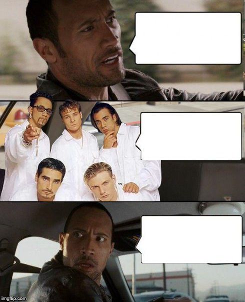 The Rock driving Backstreet Boys Blank Meme Template