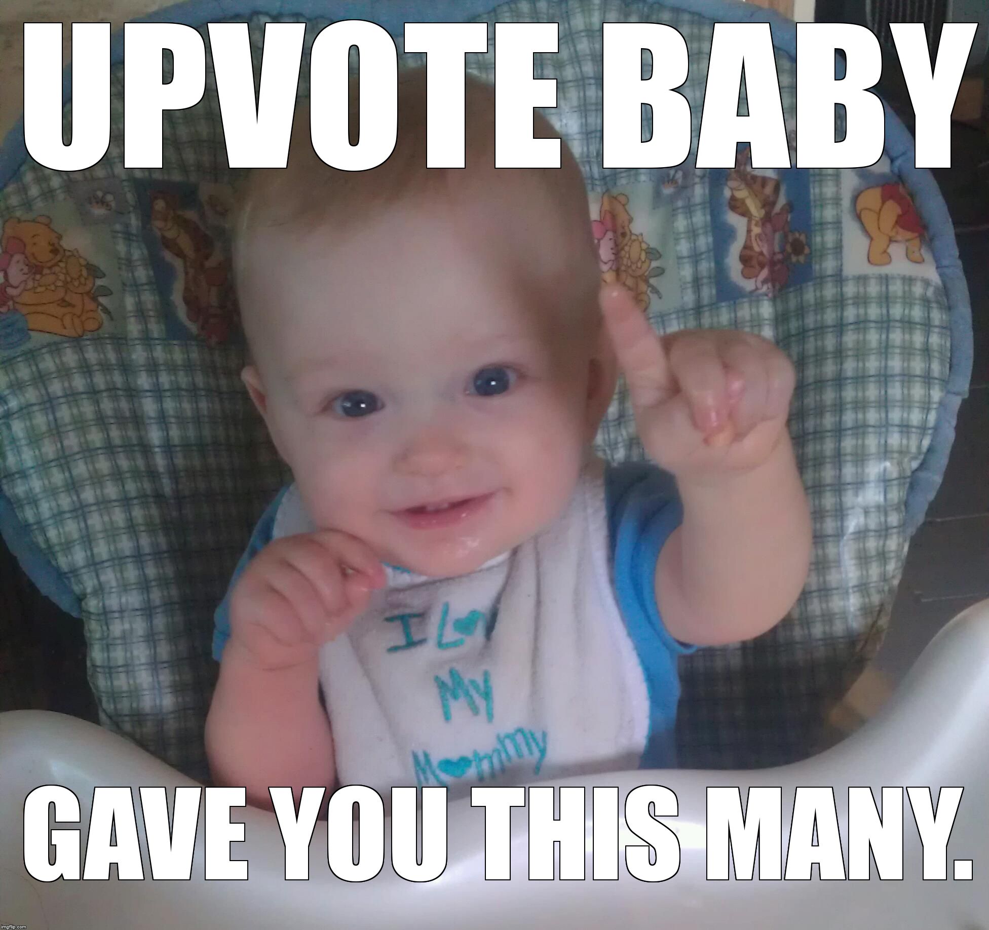 just one baby | UPVOTE BABY GAVE YOU THIS MANY. | image tagged in just one baby | made w/ Imgflip meme maker