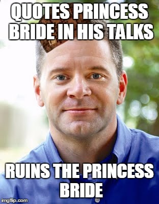 Scumbag Christopher West | QUOTES PRINCESS BRIDE IN HIS TALKS RUINS THE PRINCESS BRIDE | image tagged in christopher west,religion | made w/ Imgflip meme maker