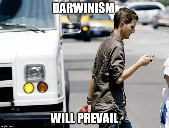DARWINISM WILL PREVAIL | made w/ Imgflip meme maker