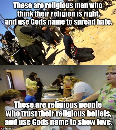 These are religious men who think their religion is right, and use Gods name to spread hate. These are religious people who trust their reli | made w/ Imgflip meme maker