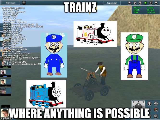 TRAINZ WHERE ANYTHING IS POSSIBLE | made w/ Imgflip meme maker