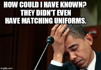 HOW COULD I HAVE KNOWN? THEY DIDN'T EVEN HAVE MATCHING UNIFORMS. | made w/ Imgflip meme maker
