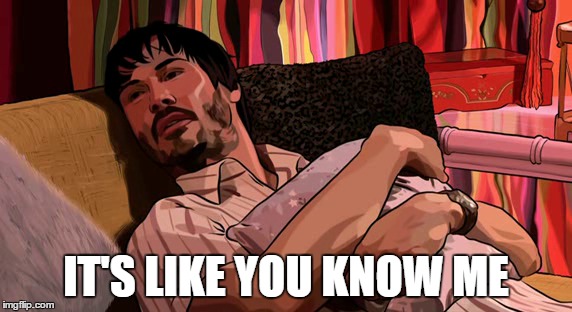 IT'S LIKE YOU KNOW ME | made w/ Imgflip meme maker