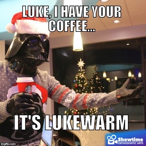 Darth Vader's got your coffee #RedCupControversy | image tagged in darth vader with coffee,darth vader,starwars,luke skywalker,lukewarm,starbucks red cup | made w/ Imgflip meme maker