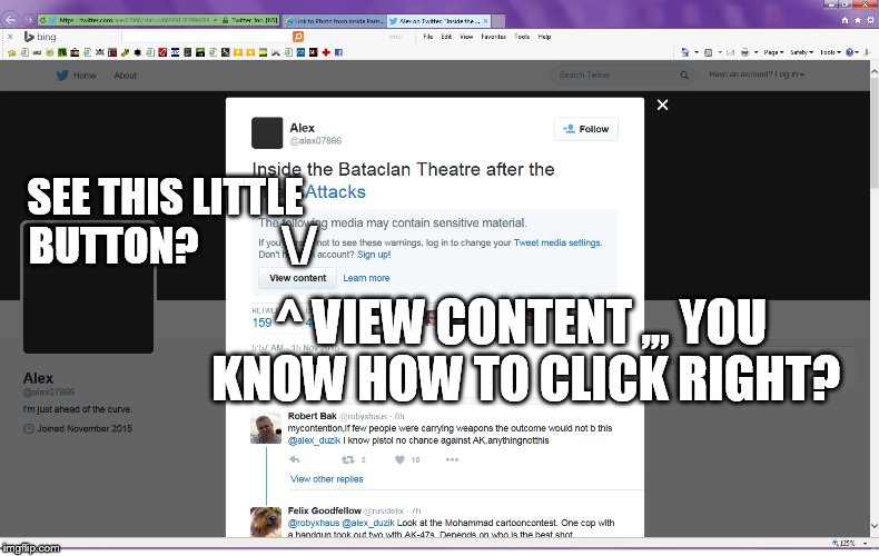 SEE THIS LITTLE 
BUTTON?









/ ^ VIEW CONTENT ,,, YOU KNOW HOW TO CLICK RIGHT? | made w/ Imgflip meme maker
