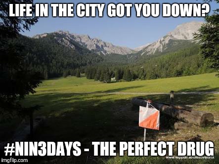 orienteering control | LIFE IN THE CITY GOT YOU DOWN? #NIN3DAYS - THE PERFECT DRUG | image tagged in orienteering control | made w/ Imgflip meme maker