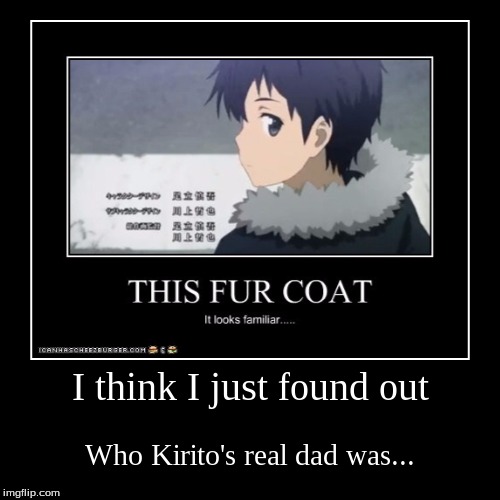 Possible secret love child? | image tagged in funny,demotivationals,sao,durarara,anime,crossover | made w/ Imgflip demotivational maker