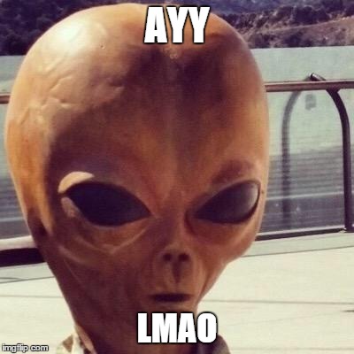 AYY LMAO | made w/ Imgflip meme maker