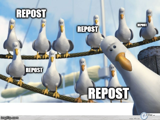 REPOST REPOST REPOST REPOST REPOST | made w/ Imgflip meme maker