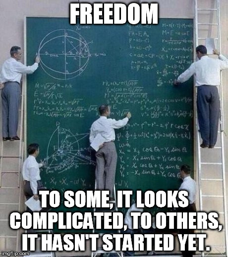Things that should be simple | FREEDOM TO SOME, IT LOOKS COMPLICATED, TO OTHERS, IT HASN'T STARTED YET. | image tagged in things that should be simple | made w/ Imgflip meme maker