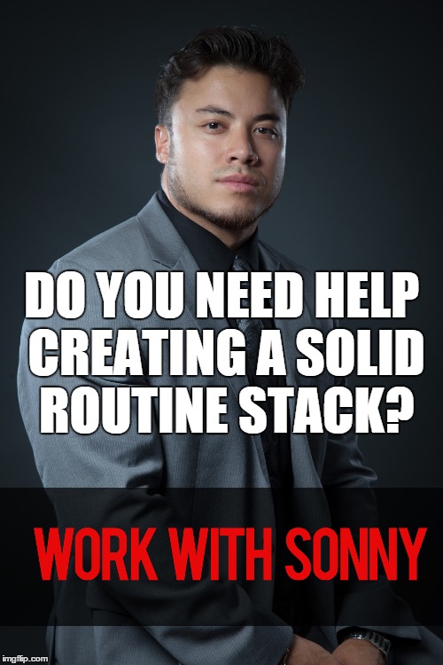 DO YOU NEED HELP CREATING A SOLID ROUTINE STACK? | made w/ Imgflip meme maker