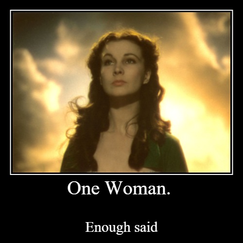 One Woman. - Imgflip