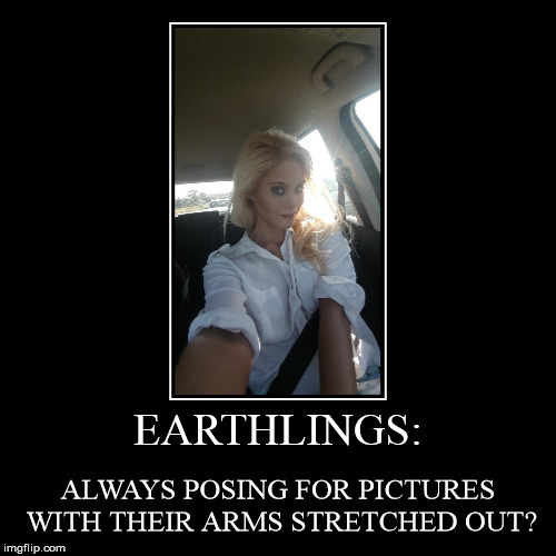 EarthlingsSelfie | image tagged in funny,demotivationals,selfie,selfies,aliens | made w/ Imgflip demotivational maker