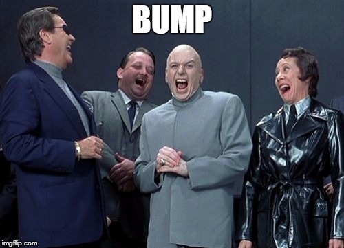 Laughing Villains Meme | BUMP | image tagged in memes,laughing villains | made w/ Imgflip meme maker