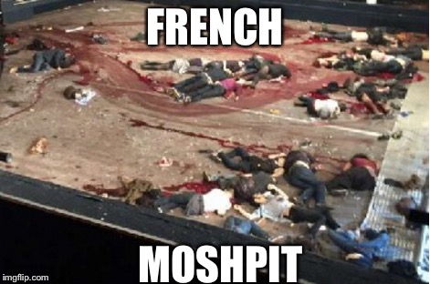 FRENCH MOSHPIT | made w/ Imgflip meme maker