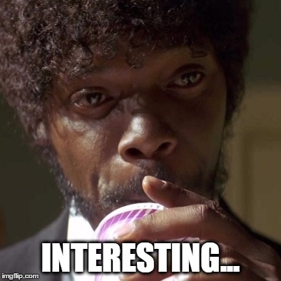 Jules Winnfield is interested | INTERESTING... | image tagged in pulp fiction - jules,pulp fiction - samuel l jackson,interesting | made w/ Imgflip meme maker