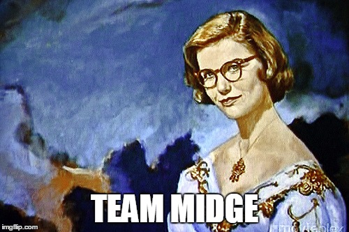 Team Midge | TEAM MIDGE | image tagged in team midge | made w/ Imgflip meme maker